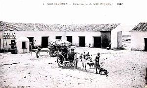 SIDI-MAKLOUF - LE CARAVANSERAIL - 1907